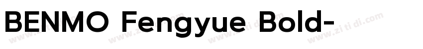 BENMO Fengyue Bold字体转换